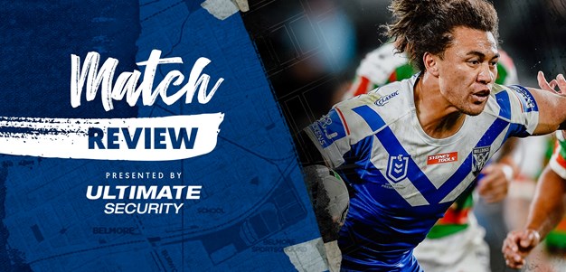 Ultimate Security Match Review: Bulldogs vs Rabbitohs