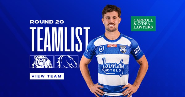 Round 2 Team News: Bulldogs line-up confirmed for Broncos clash