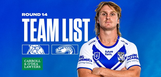 Round 14 Team News: Bulldogs to Battle Eels in i4Give Cup Clash